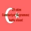 b-298516-29_Ekim_Cumhuriyet_Bayramınız_Kutlu_olsun.jpg