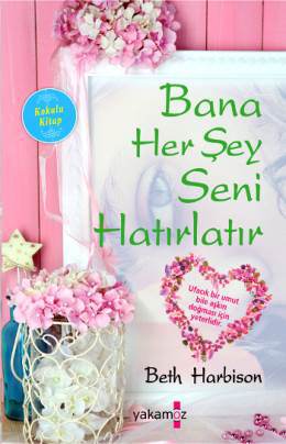 Beth Harbison - Bana Her Şey Seni Hatırlatır Şifre e-kitaphane.jpg