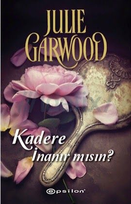 Julie Garwood - Kadere İnanır Mısın.jpeg